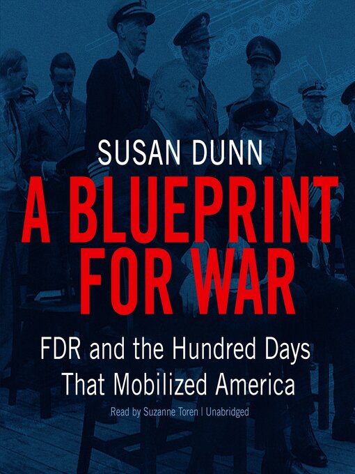 Title details for A Blueprint for War by Susan Dunn - Available